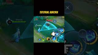 ✅ Aurora tutorial by SKUY GAMING shorts mlbb mobilelegends tutorial aurora mlbbcreatorcamp [upl. by Idnis]