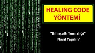 Theta333® Bilinçaltı Temizliği Nasıl Yapılır Healing Code Yöntemi [upl. by Esinyl]