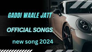 GADDI WAALE JATT showed  Reverb Sad Song Panjabi l official songs l new 2024 [upl. by Ahsekyt]