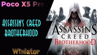 Assassins Creed Brotherhood Winlator MrJ Fix56DJ Poco X5 Pro 5G Snapdragon 778G [upl. by Icak231]