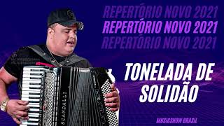 Tonelada de Solidão  TARCÍSIO DO ACORDEON  REPERTÓRIO FINAL DE ANO 2021 [upl. by Marybella]