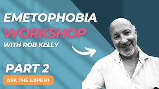 Emetophobia Help  workshop with sickness phobia expert Rob Kelly Video 2 [upl. by Dryfoos226]