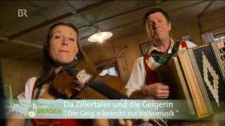 Da Zillertaler und die Geigerin  Die Geign kearcht zur Volksmusik [upl. by Astra]