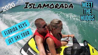 Islamorada Florida Keys  Jet Ski Tour 2020  Meet The Hudds 🌎 [upl. by Kristine]