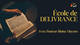 Ecole de Delivrance  Pasteur Blaise Mayeto  La résistance des esprit impures [upl. by Belter971]