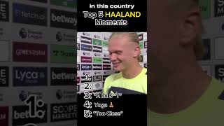 Top 5 Haaland Moments [upl. by Demeyer59]