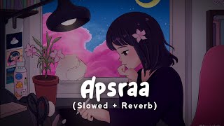 Apsraa Slowed  Reverb  Jaani Ft Asees Kaur  Jot Music [upl. by Riki]