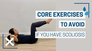 Core Exercises To AVOID If You Have Scoliosis And Why [upl. by Efthim930]