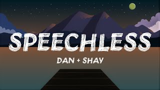 Dan  Shay  Speechless Lyrics [upl. by Aaron]