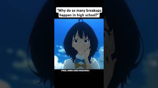 Why do so many breakups happen in high school anime shorts [upl. by Edrea]