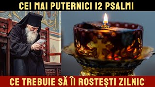 Cei 12 psalmi ALEȘI făcători de minuni și de grabnic ajutor în cele mai grele momente ale vieții [upl. by Egwan]