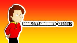 Coris Gets Grounded  Season 2 [upl. by Ztirf]