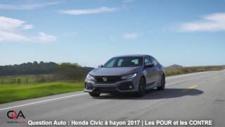 2017 Honda Civic Hatchback Turbo  Les POUR et les CONTRE  Essai Ultra complet partie 57 [upl. by Chance]