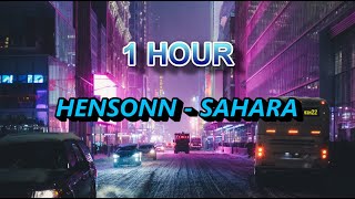 HENSONN  SAHARA 1 Hour  Aggressive Music  Lighten Mind [upl. by Ylecic331]