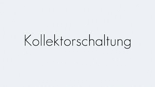 Kollektorschaltung  Bipolar Transistor  Begriffserklärung [upl. by Rodrich928]