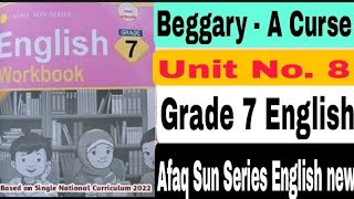 Beggary  A Curse Exercise Q A 7 Unit No 8 Grade 7 English Afaq Sun Series English new SNC [upl. by Onihc569]