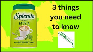 3 Things you need to know about SPLENDA Stevia Zero Calorie Sweetener [upl. by Kirkwood48]