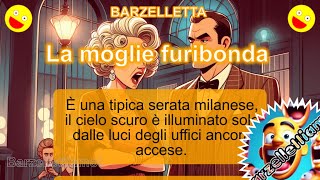 Barzelletta divertente La moglie furibonda [upl. by Mir]