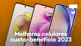 TOP 7 MELHORES CELULARES CUSTOBENEFÍCIO para comprar ainda em 2023 [upl. by Eedak]