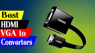 5 Best HDMI to VGA Converters Reviews in 2024 [upl. by Denni]