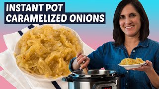 Fast amp Easy Caramelized Onions in an Instant Pot  How to Make Caramelized Onions  Mom U [upl. by Valtin]