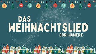 Das Weihnachtslied  offizielles Musikvideo  Eddi Hüneke [upl. by Annayak]