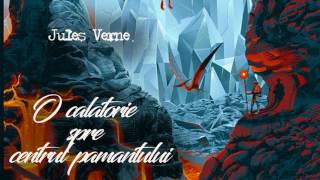 O calatorie spre centrul pamantului  Jules Verne [upl. by Oal]