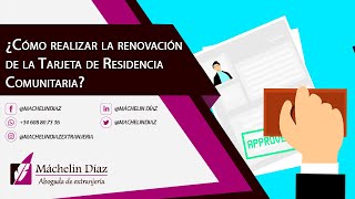 ¿Cómo realizar la renovación de la Tarjeta de Residencia Comunitaria [upl. by Mickelson]