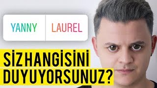 YANNY VS LAUREL TARTIŞMASI  BÜYÜK SIR ÇÖZÜLDÜ [upl. by Dane799]