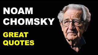 Noam Chomsky Quotes for Wisdom [upl. by Carole]