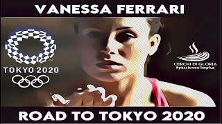 Vanessa Ferrari  Road to Tokyo 2020 [upl. by Aminta184]