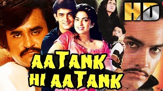 Aatank Hi Aatank HD  Bollywood Action Crime Film  Rajinikanth Aamir Khan  आतंक ही आतंक [upl. by Atalanti]