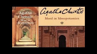 Hörbuch Mord in Mesopotamien von Agatha Christie Deutsch Hörbuch Komplett 2016 [upl. by Nwahsek394]