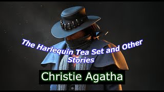 Audiobook Mystery Christie Agatha The Harlequin Tea Set and Other Stories  audiobook [upl. by Osbourn]