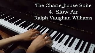 The Charterhouse Suite  4 Slow Air Vaughan Williams [upl. by Eeldivad443]