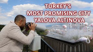 Turkeys most Promising city yalova Altinova [upl. by Bowler]