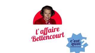 Laffaire Bettencourt cest quoi [upl. by Onfre]