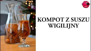 Kompot z suszu WIGILIJNY 🎅🎄⛄  Atlas Smaków [upl. by Kenweigh]