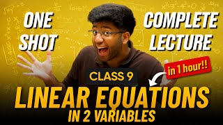 Linear Equations In 2 Variables Class 9 in One Shot 🔥  Class 9 Maths Chapter 4 Complete Lecture [upl. by Oys]