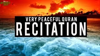 Very Peaceful Quran Recitation [upl. by Seligman]