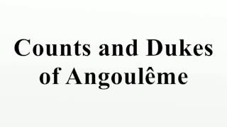 Counts and Dukes of Angoulême [upl. by Dopp232]