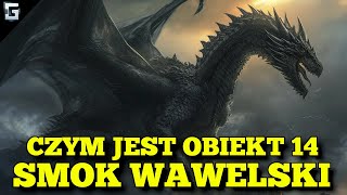 Czym jest Obiekt 14 Smok Wawelski [upl. by Vasili]