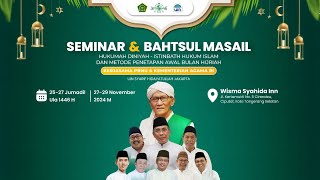 🔴LIVE Seminar Sistem Istinbath Hukum Islam amp Bahtsul Masail Metode Penetapan Awal Bulan Hijriyah [upl. by Cammie864]