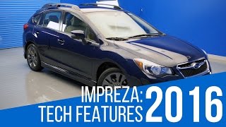 2016 Subaru Impreza Tech Features [upl. by Atiuqa]