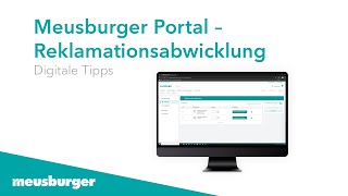 Meusburger Portal – Reklamationsabwicklung [upl. by Kirenoj]