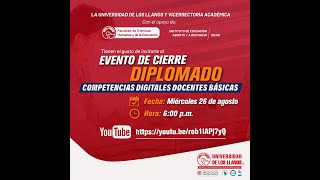 Evento de Cierre  Diplomado Competencias Digitales Docentes Básicas [upl. by Nahum]