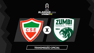 CSE x Zumbi  COPA ALAGOAS 2024  3ª Rodada [upl. by Benoit164]