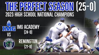 PERFECT SEASON COMPLETE IMG Academy finishes 250 to Claim the High School Baseball National Title [upl. by Revart]