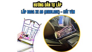 Hướng dẫn lắp baga cốt yên dành cho xe AB AirBlade đời 20202023 [upl. by Conyers]