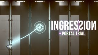 제국의 지구 파괴 계획을 저지하라 INGRESSION  THE PORTAL TRIAL [upl. by Merry106]